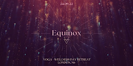 Equinox Yoga & Wellness Retreat - Full Day Experience by Big Love Movement