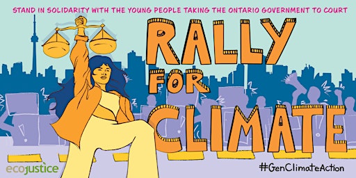 #GenClimateAction: Support Ontario youths as they take government to court