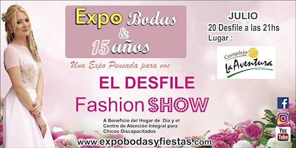  Desfile Fashion Show Expo Bodas y 15 años