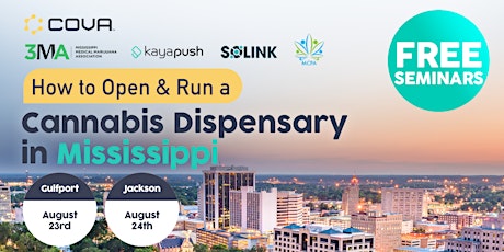 Free Seminar: How to Open and Run a Cannabis Dispensary in Mississippi