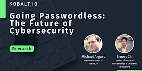 On-demand: Going Passwordless: The Future of Cybersecurity