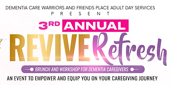 Revive|Refresh: Brunch and Workshop for Dementia Caregivers