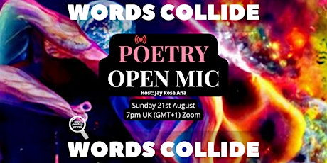 Words Collide Poetry Open-Mic Online