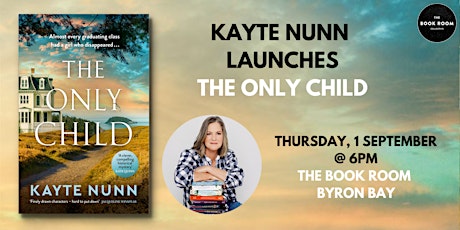 Kayte Nunn Book Launch - "The Only Child" - Thursday 1 September