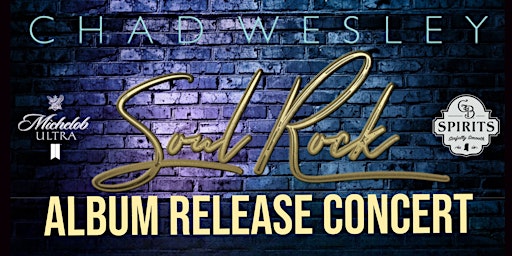 Michelob Ultra Presents: Chad Wesley Album Release Concert