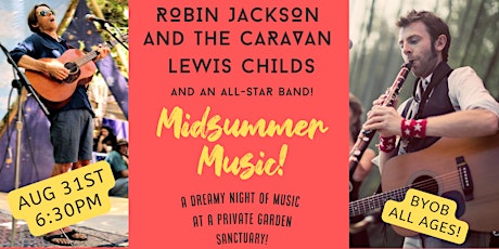 Robin Jackson and the Caravan w Lewis Childs Midsummer Garden Party!