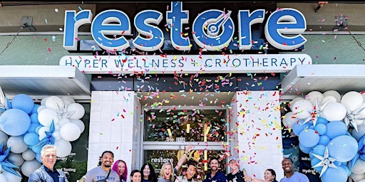Restore Hyper Wellness - Happy Valley GRAND OPENING PARTY!