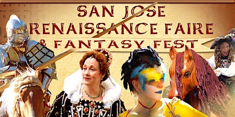 San Jose Renaissance Faire & Fantasy Fest (7th Annual) primary image