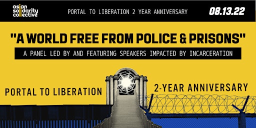 Portal 2 Liberation 2 Year Anniversary: A World Free from Police & Prisons