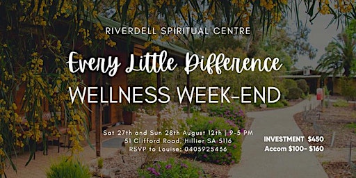 WELLNESS WEEK-END - RIVERDELL SPIRITUAL CENTRE