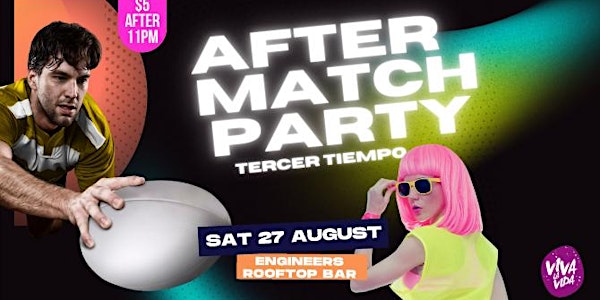 After Match Party - Tercer Tiempo