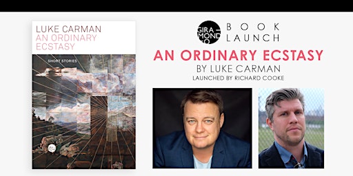 Book launch: An Ordinary Ecstasy by Luke Carman