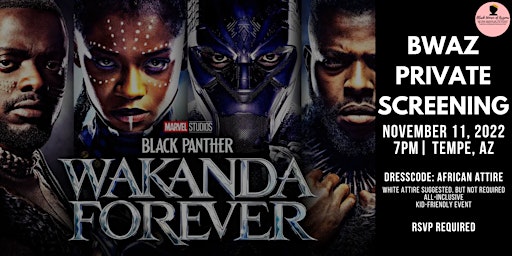 BWAZ Private Screening: Wakanda Forever