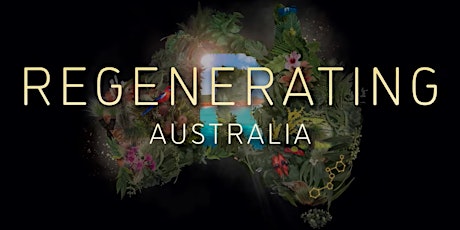 Regenerating Australia film screening and expert panel Q&A