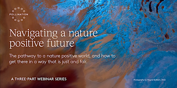 Navigating a nature positive future | Part 2: A  just transition