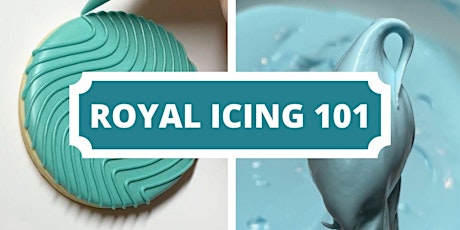 ONLINE - Royal Icing 101 (Recording & PDF)
