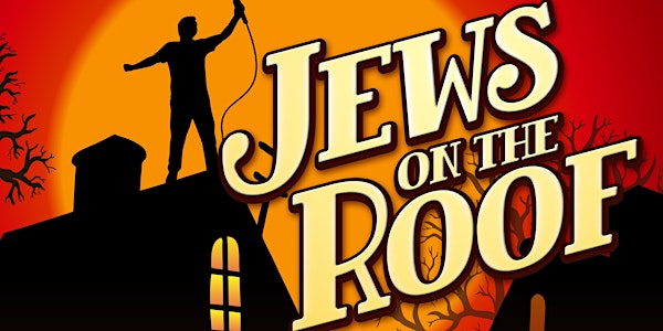 Toronto Jewish Comedy Festival Presents: Jews on the Roof