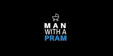 MAN WITH A PRAM Father's Day Fundraiser 2022 - GAWLER