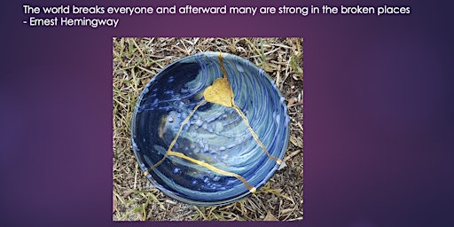 Copy of Kintsugi  Workshop for Personal Resilience- The Art of Repair