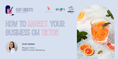 How to market your business on TikTok - G&T Night - Gin & Training