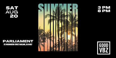 Good VBZ Presents: The SUMMER Day Party