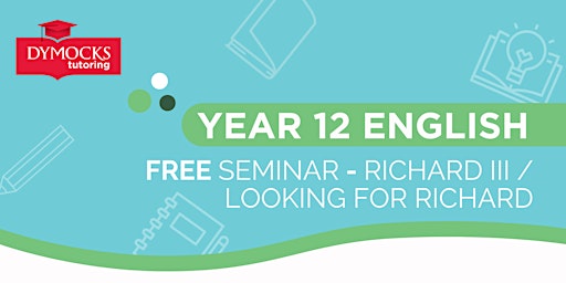 Year 12 English Seminar - Richard III / Looking for Richard
