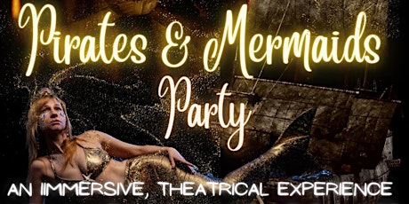 Pirates & Mermaids Party