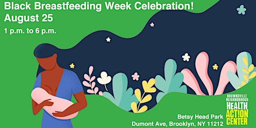 Black Breastfeeding Week Celebration - Brownsville