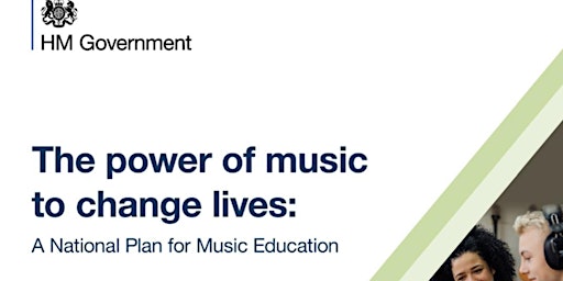 The National Plan for Music Education: aspirations and opportunities