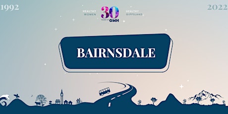 GWH Regional Roadshow | Bairnsdale Pop-Up