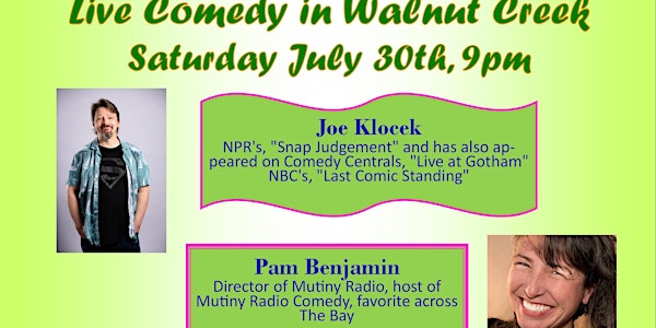 Comedy Night at the Chicken Pie Shop of Walnut Creek.