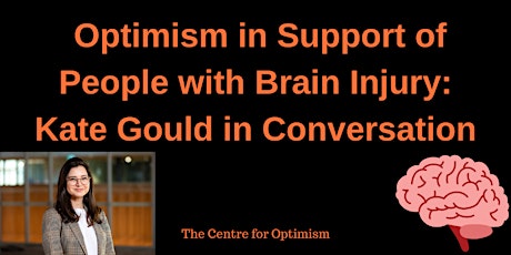 Relentless Optimism 4 People with Brain Injury: Kate Gould in Conversation