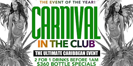 CARNIVAL IN THE CLUB #GQEVENT Reggae & Soca LABOR DAY WEEKEND AT MILK RIVER Milk River LOUNGE ( FIRST FLOOR) primary image