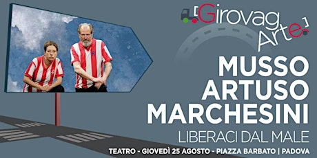 TEATRO // Teatro Musso Artuso Marchesini - Liberaci dal Male