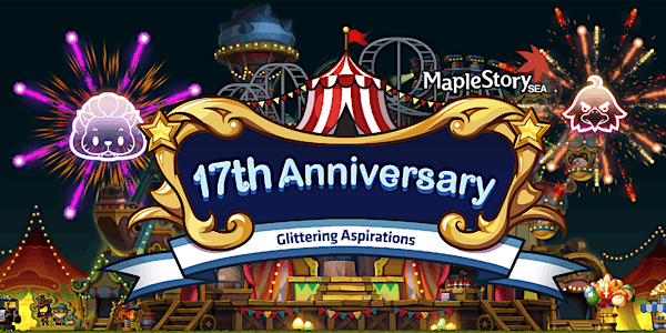 (MY) MapleStorySEA 17th Anniversary - Glittering Aspirations