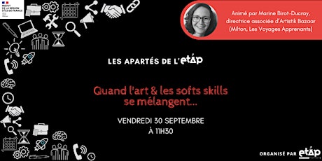 Hauptbild für L'aparté de l'ETAP #36 : Quand l’art & les soft skills se mélangent...