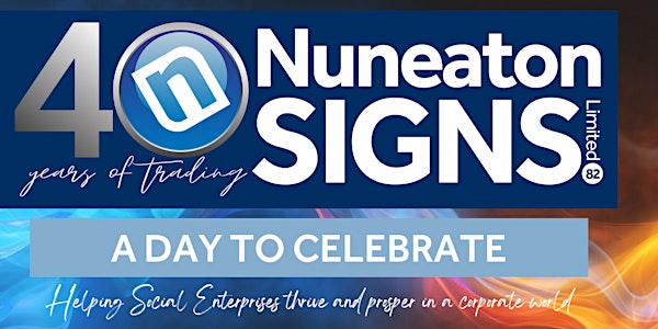 Nuneaton Signs 40th Celebrations