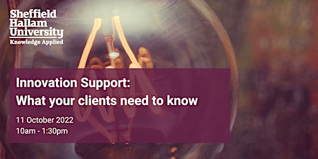 Innovation Support: What your clients need to know