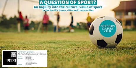 Northern Culture APPG: A Question of Sport Inquiry Evidence Session I