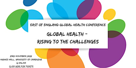 East of England Global Health Conference 2022