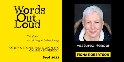 Featured Reader Fiona Robertson + Open-Mic on Zoom