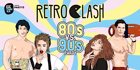 RETRO CLASH 80er vs. 90er PARTY