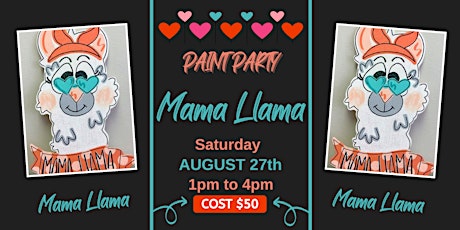 PAINT PARTY!  Mama Llama - Acrylics on Canvas