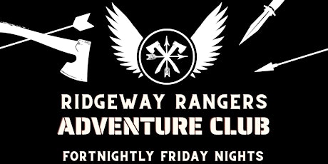 Ridgeway Rangers Adventure Club!