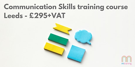 1 day Communications Skills Training Course - Leeds