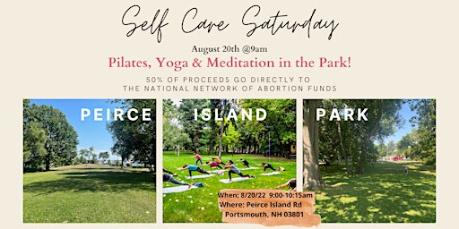 Self Care Saturday: Pilates, Yoga and Meditation in the Park!