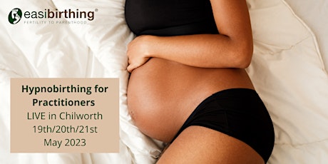 Hypnobirthing for Practitioners - 3 Days LIVE Training