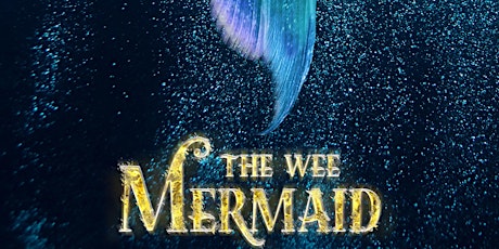 The Wee Mermaid Panto Pool-A Fishy Tail, Maid in Glasgow