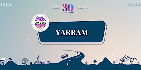 GWH Regional Roadshow | Yarram - Are You Covered? With Marleigh Andrews primary image
