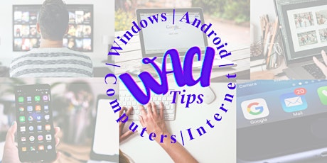 WACI - Windows | Android | Computers | Internet - Tips
